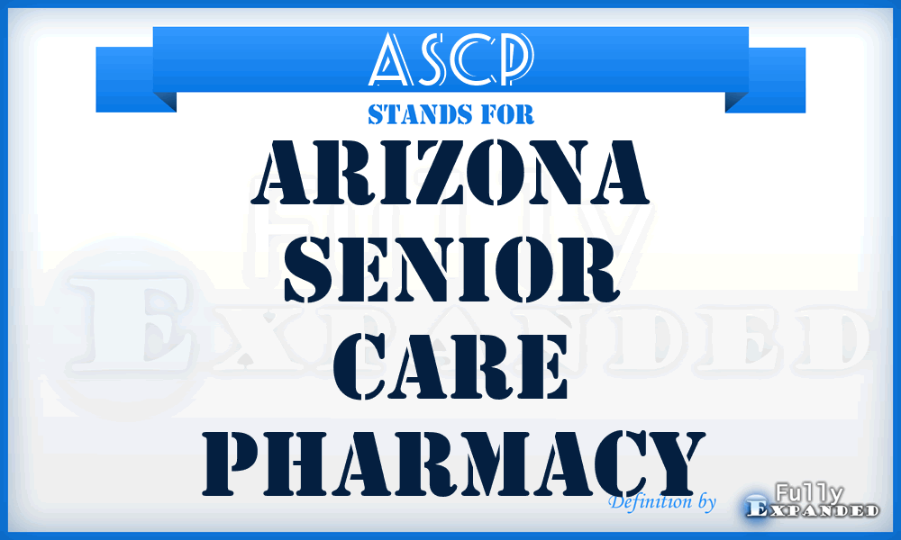 ASCP - Arizona Senior Care Pharmacy