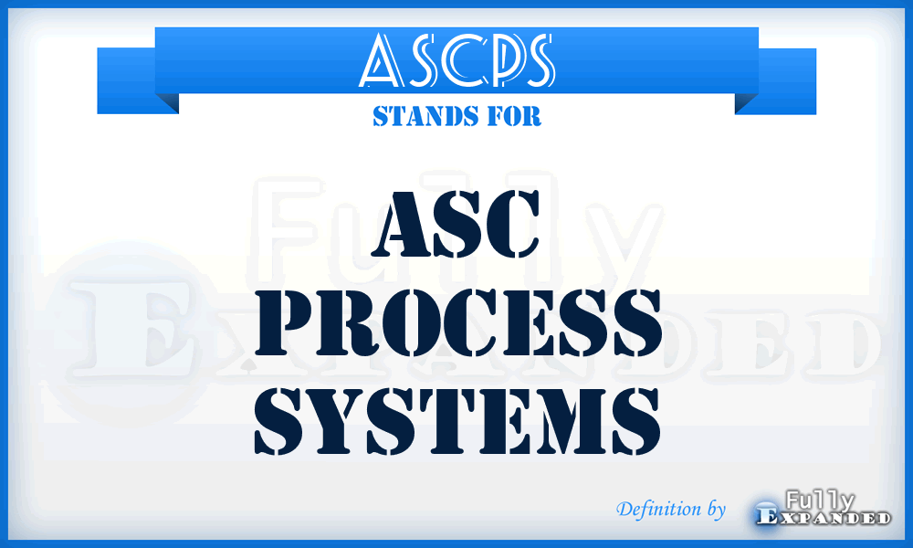 ASCPS - ASC Process Systems