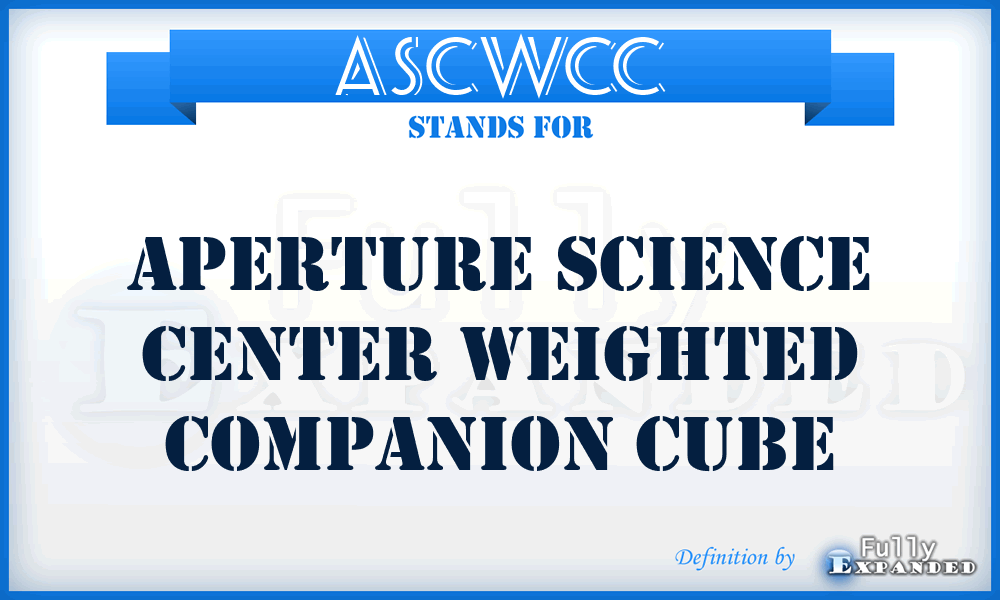 ASCWCC - Aperture Science Center Weighted Companion Cube