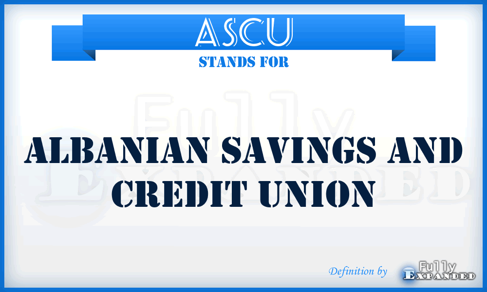 ASCU - Albanian Savings and Credit Union