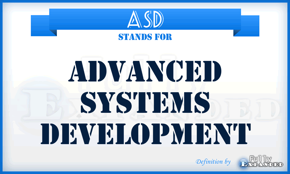 ASD - Advanced Systems Development