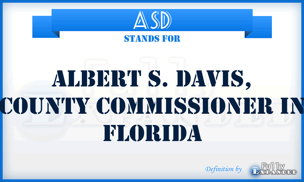 ASD - Albert S. Davis, County Commissioner in Florida