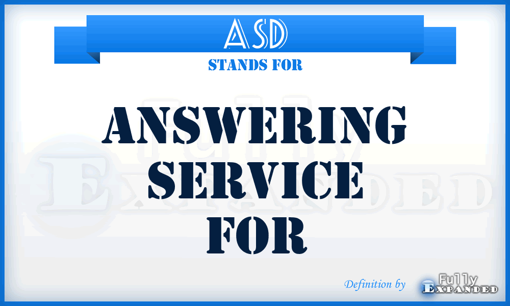 ASD - Answering Service for