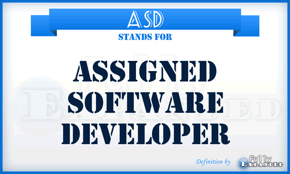 ASD - Assigned Software Developer