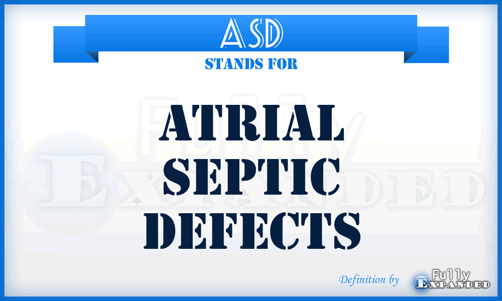 ASD - Atrial Septic Defects