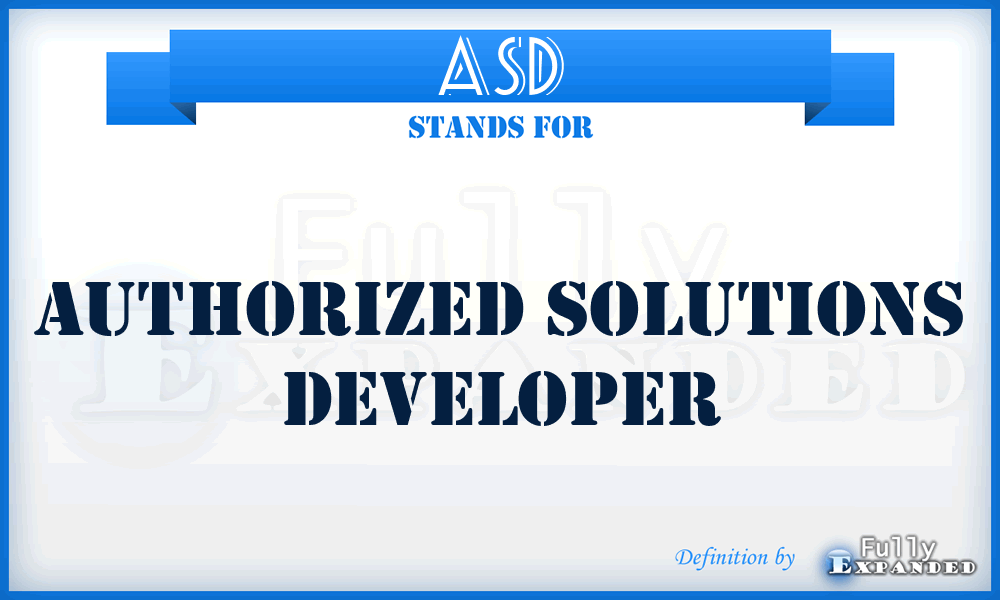 ASD - Authorized Solutions Developer