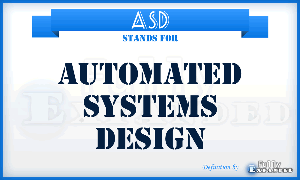 ASD - Automated Systems Design