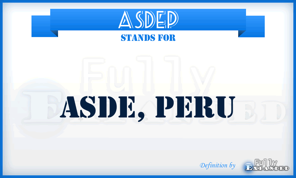 ASDEP - ASDE, Peru