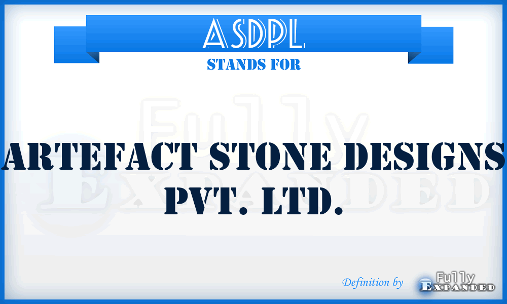 ASDPL - Artefact Stone Designs Pvt. Ltd.