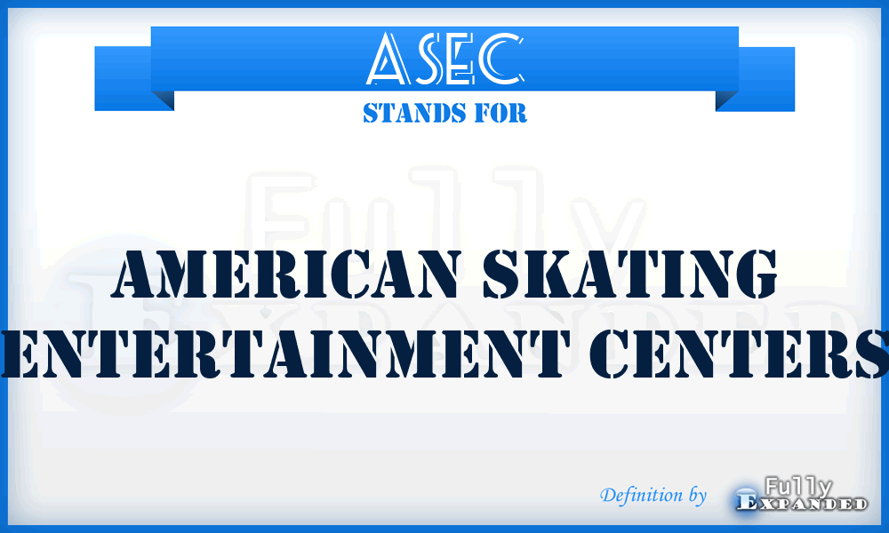 ASEC - American Skating Entertainment Centers