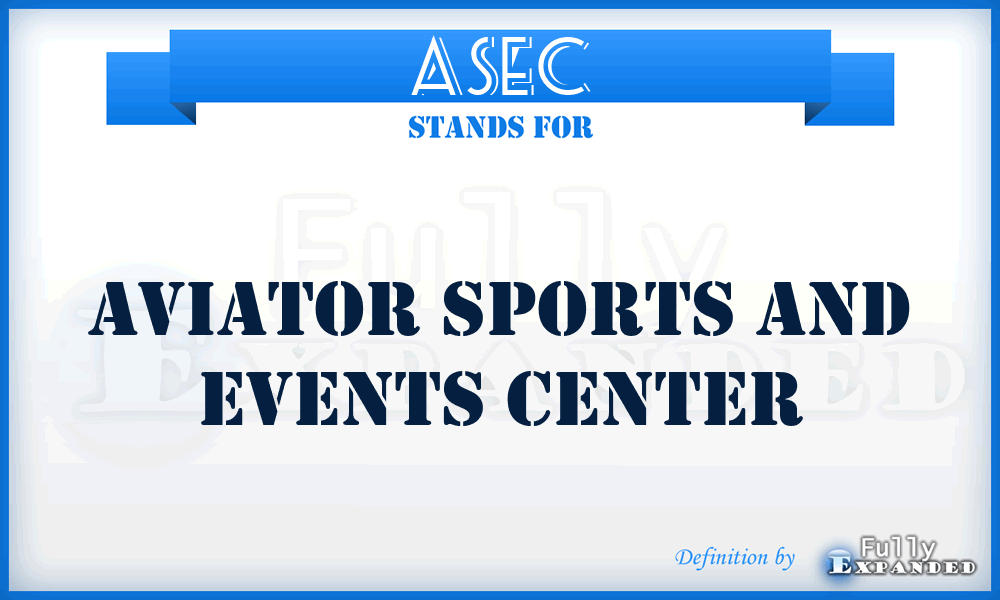 ASEC - Aviator Sports and Events Center