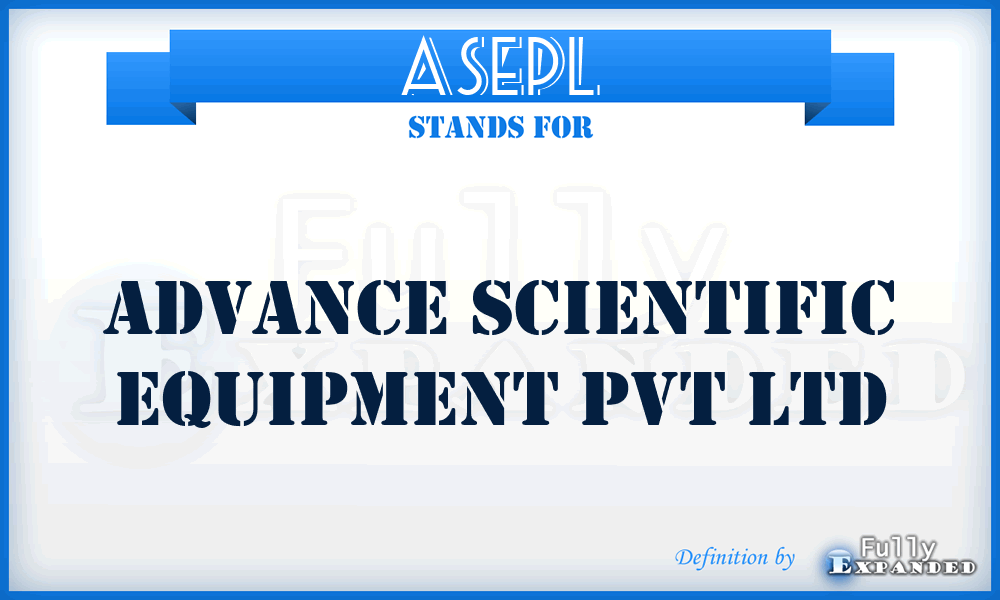 ASEPL - Advance Scientific Equipment Pvt Ltd