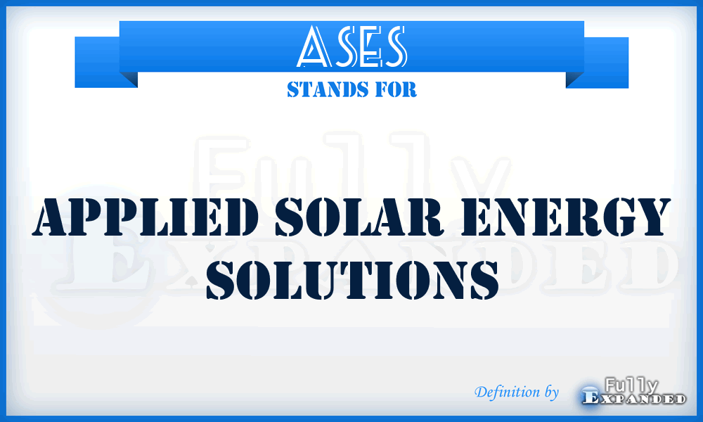 ASES - Applied Solar Energy Solutions