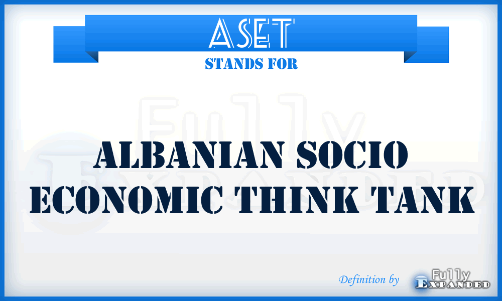 ASET - Albanian Socio Economic Think Tank