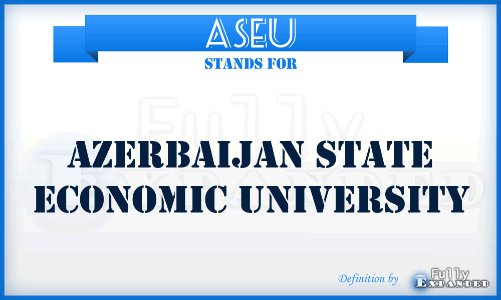 ASEU - Azerbaijan State Economic University