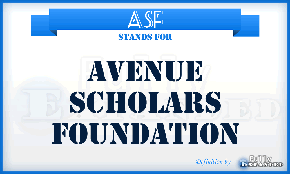 ASF - Avenue Scholars Foundation