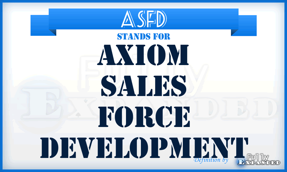 ASFD - Axiom Sales Force Development