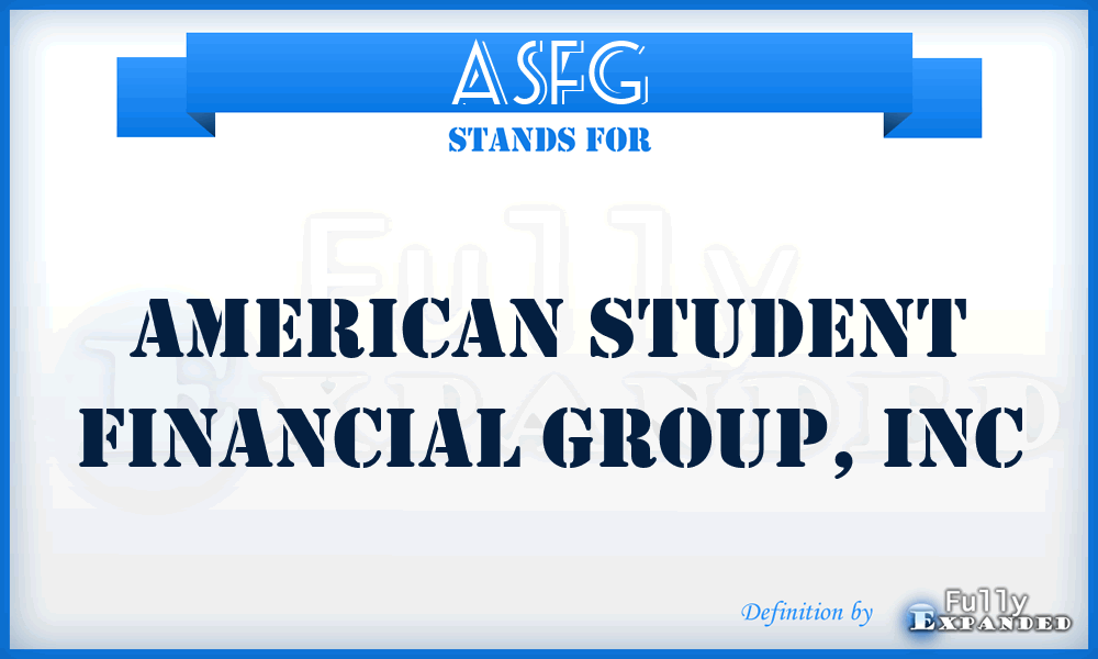 ASFG - American Student Financial Group, Inc