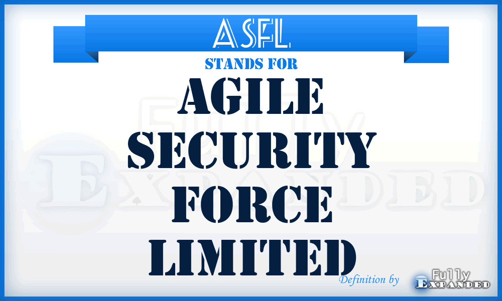 ASFL - Agile Security Force Limited
