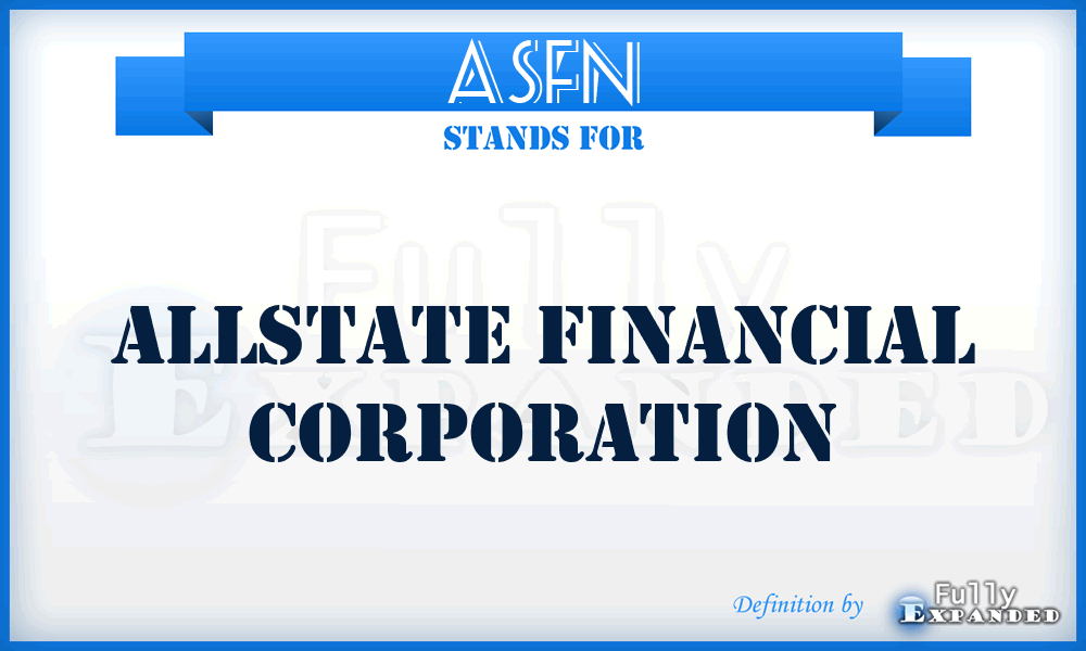 ASFN - Allstate Financial Corporation