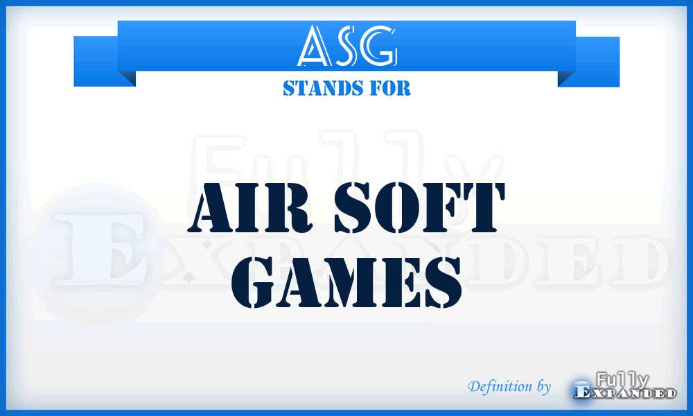 ASG - Air Soft Games