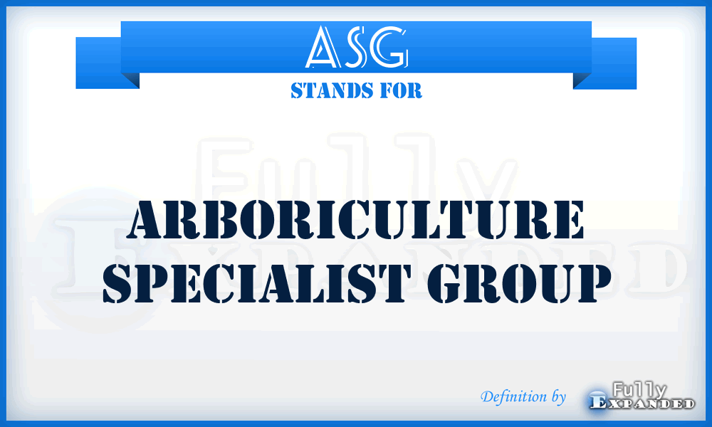 ASG - Arboriculture Specialist Group
