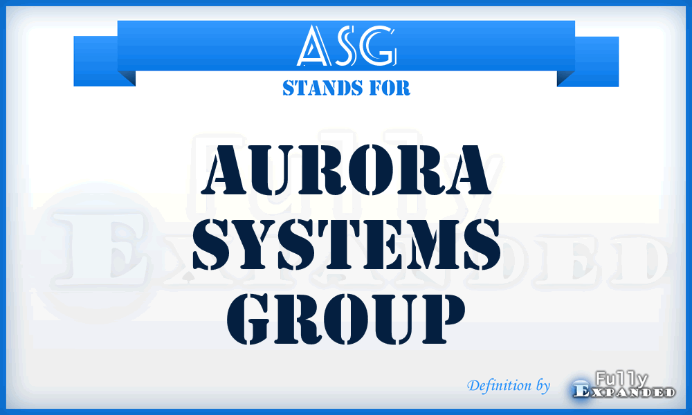 ASG - Aurora Systems Group