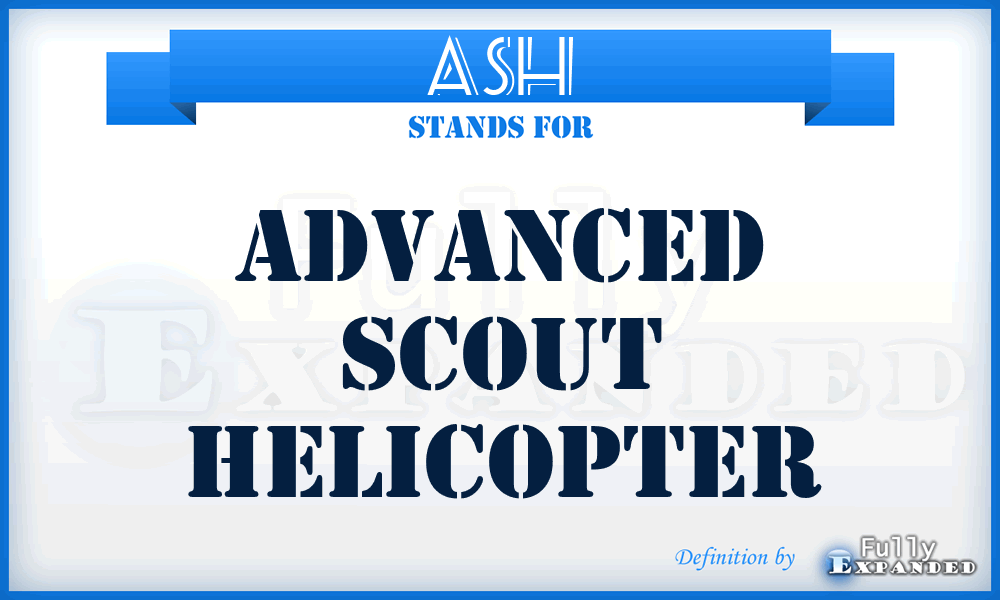 ASH - Advanced Scout Helicopter