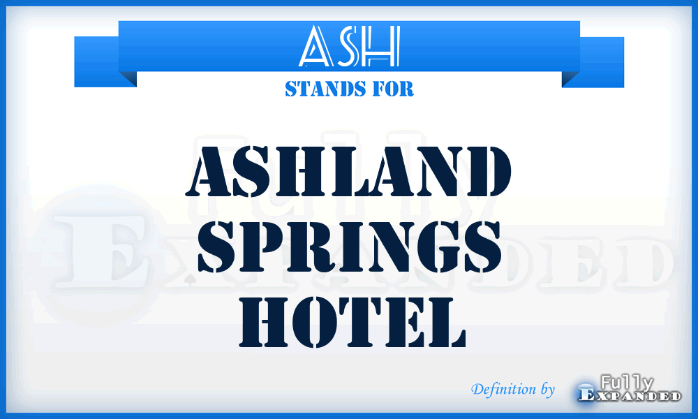 ASH - Ashland Springs Hotel