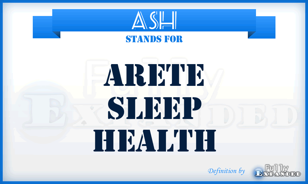 ASH - Arete Sleep Health