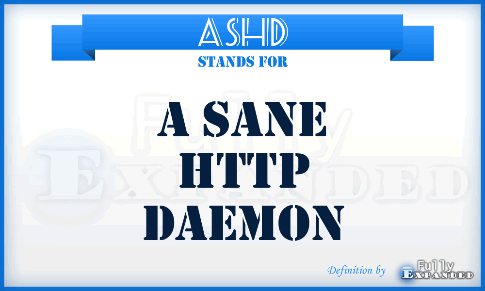 ASHD - A Sane HTTP Daemon