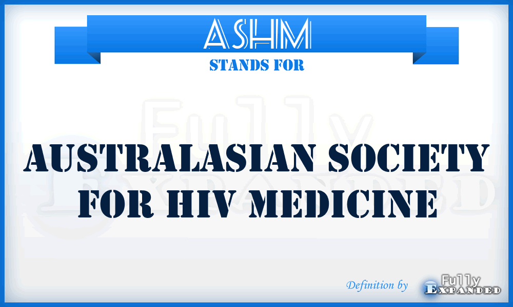 ASHM - Australasian Society for HIV Medicine
