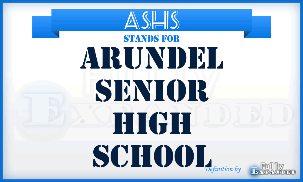 ASHS - Arundel Senior High School