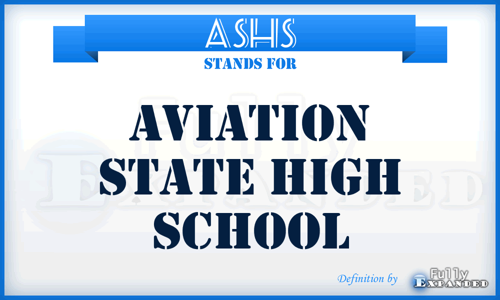 ASHS - Aviation State High School