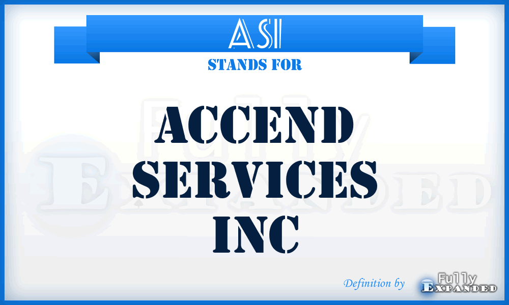ASI - Accend Services Inc