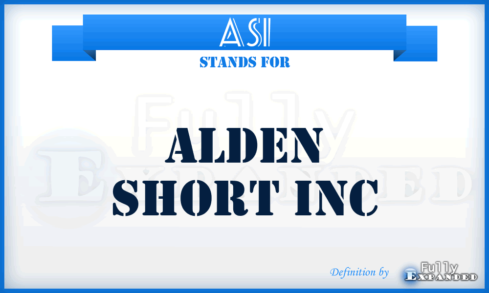 ASI - Alden Short Inc