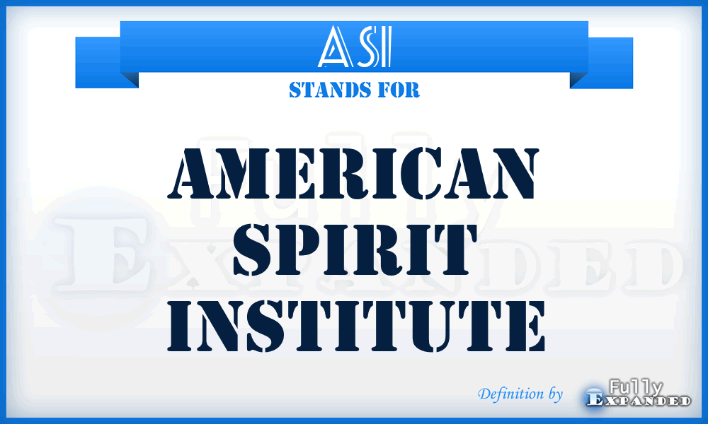 ASI - American Spirit Institute