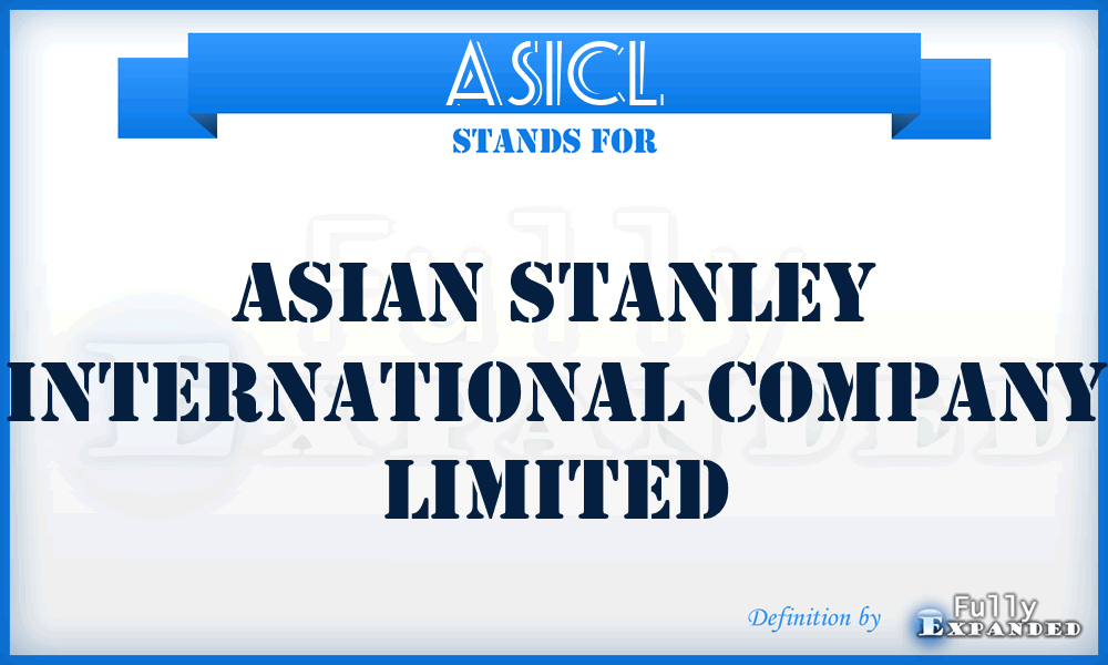 ASICL - Asian Stanley International Company Limited