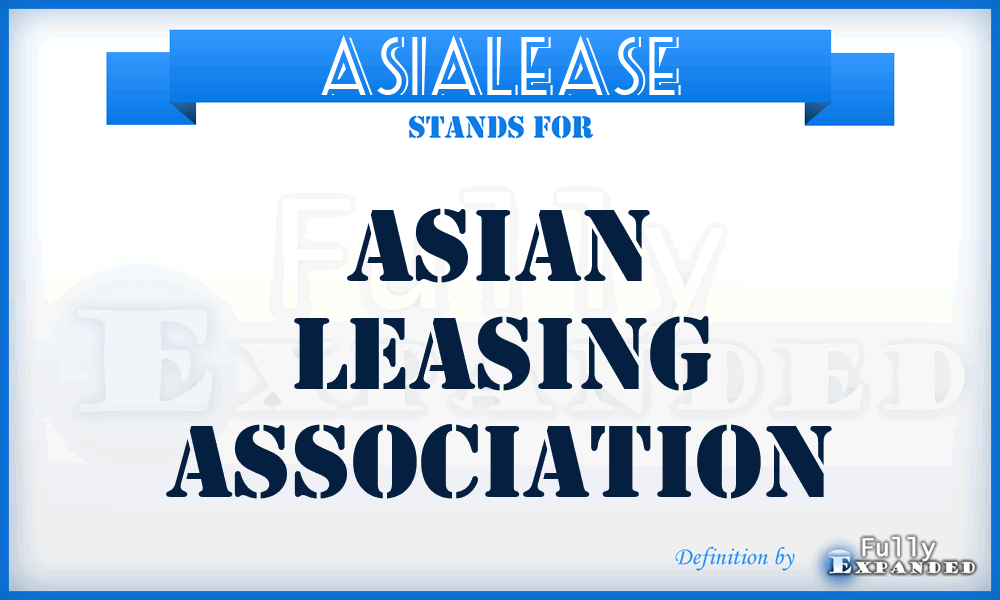 ASIALEASE - Asian Leasing Association
