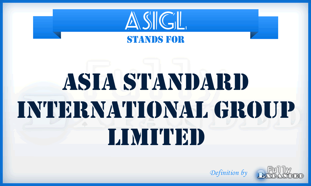 ASIGL - Asia Standard International Group Limited