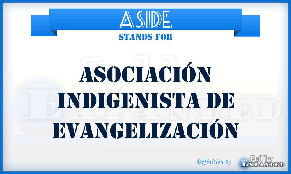 ASIDE - Asociación Indigenista de Evangelización