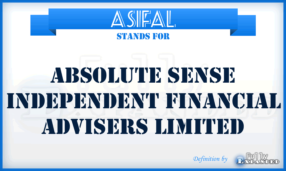ASIFAL - Absolute Sense Independent Financial Advisers Limited