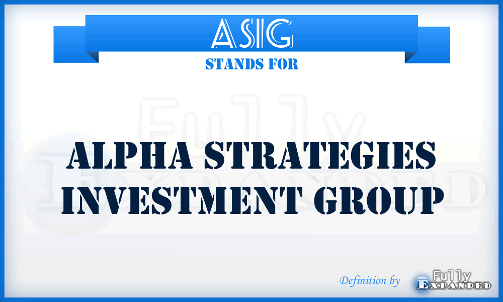 ASIG - Alpha Strategies Investment Group