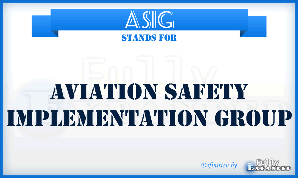 ASIG - Aviation Safety Implementation Group