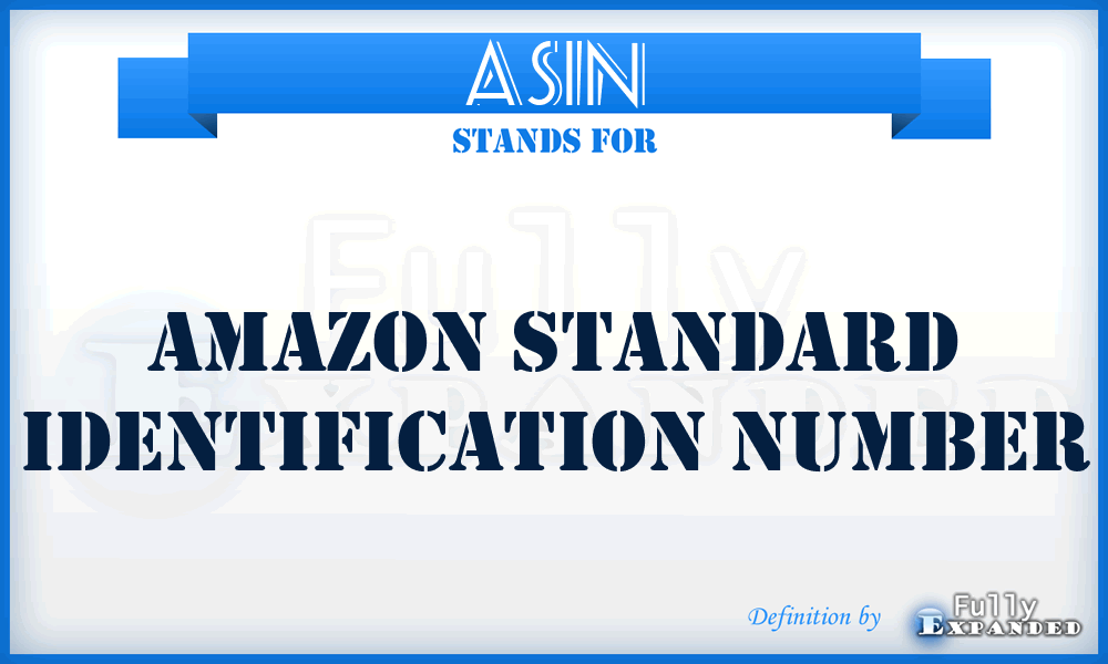 ASIN - Amazon Standard Identification Number