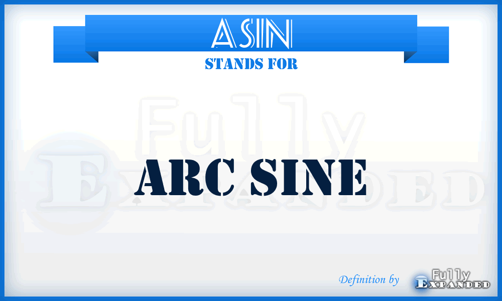 ASIN - Arc Sine