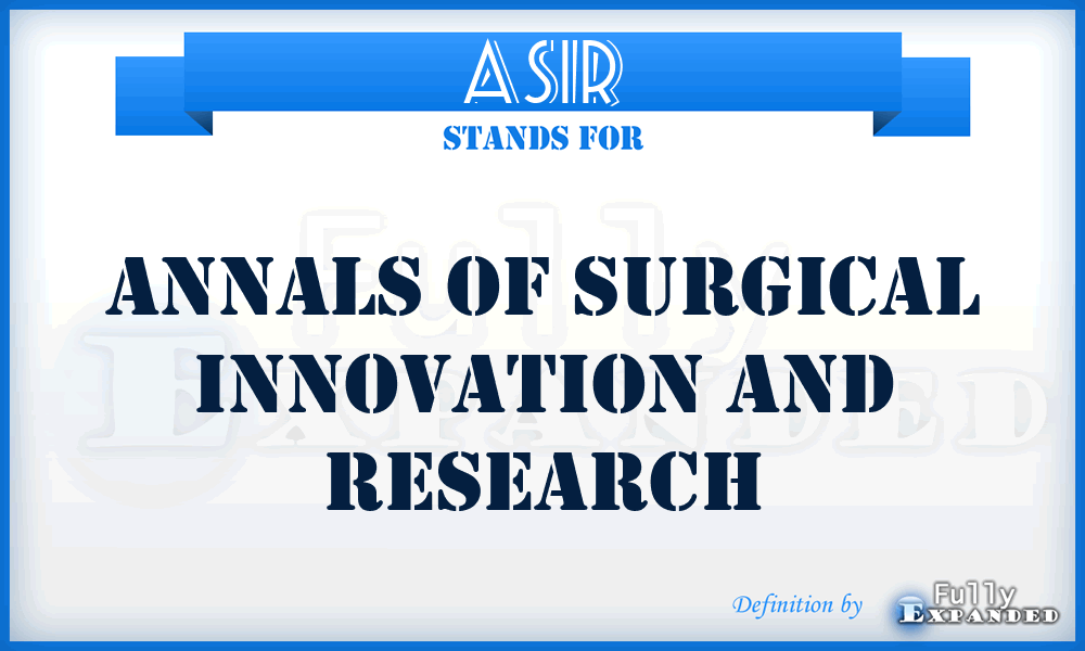 ASIR - Annals of Surgical Innovation and Research