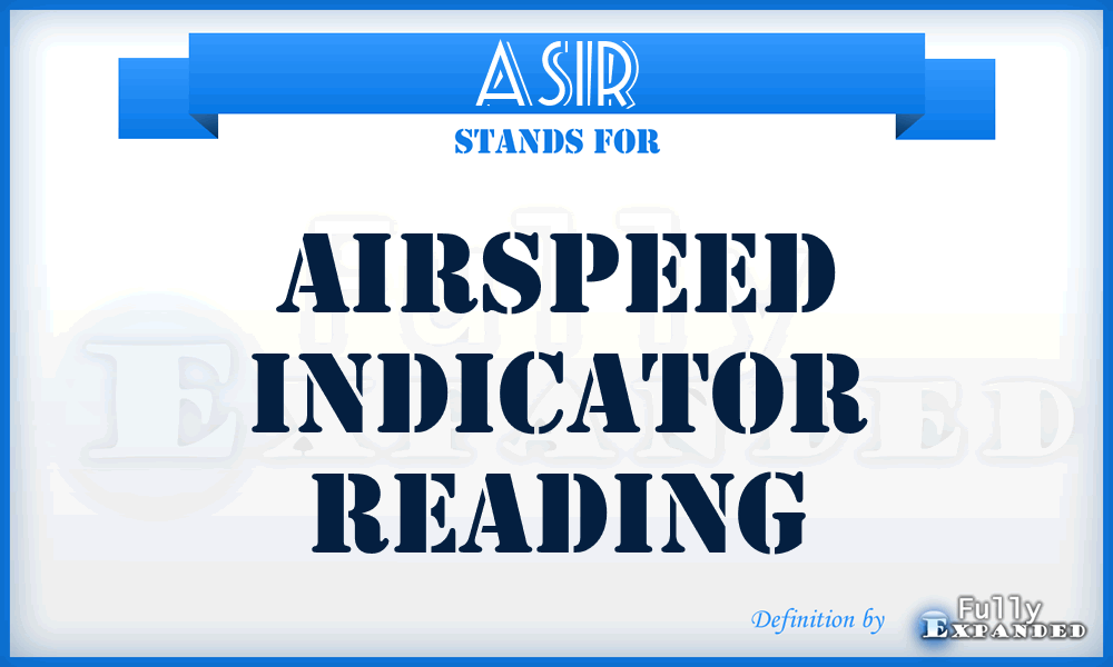 ASIR - Airspeed Indicator Reading