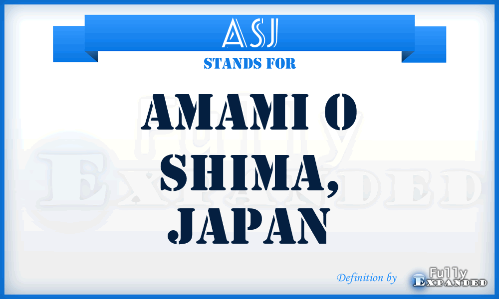 ASJ - Amami O Shima, Japan