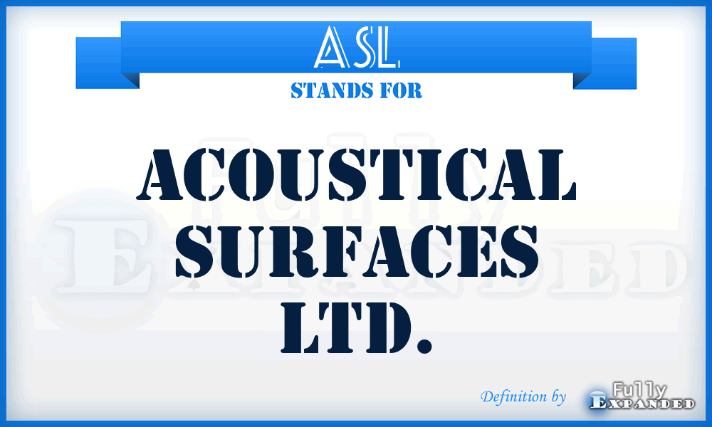 ASL - Acoustical Surfaces Ltd.